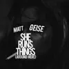 Matt Geise - She Runs Things (Around Here) - Single